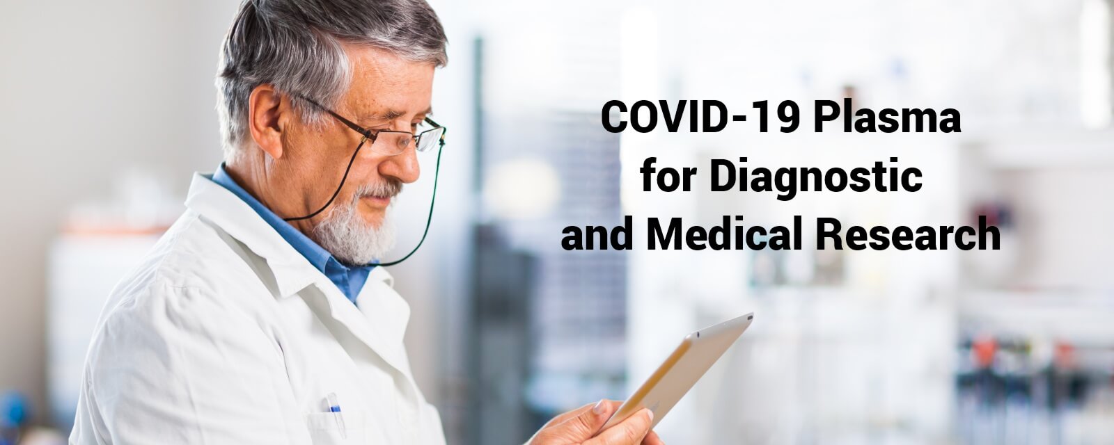 Medical researcher studying COVID-19 plasma results